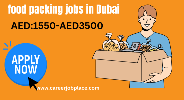 food packing jobs in Dubai