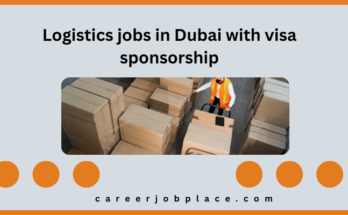 Logistics jobs in Dubai with visa sponsorship