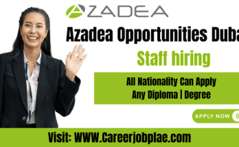 Azadea job Opportunities Dubai